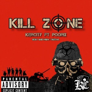 Kill Zone (Explicit)