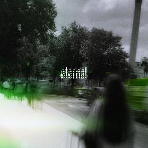 eternal (Explicit)