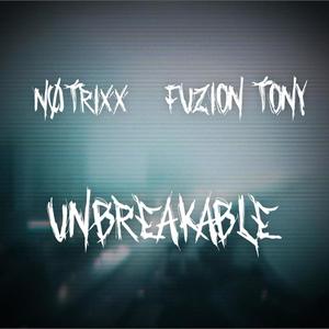Unbreakable (feat. n0trixx) (Explicit)