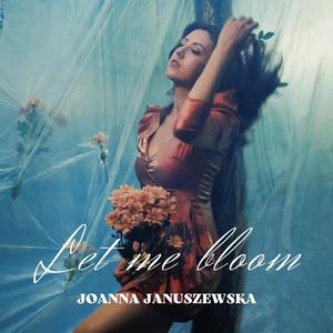 Let Me Bloom