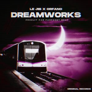 DreamWorks (feat. Orfano) [Explicit]