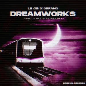 DreamWorks (feat. Orfano) (Explicit)
