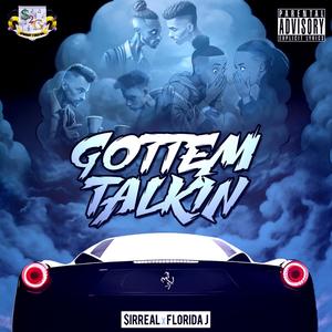 Gottem Talkin (feat. $irReal) [Explicit]