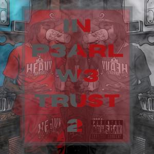 In Pearl We Trust 2 (Explicit)