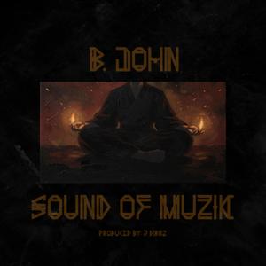 Sound Of Muzik (feat. J Dibbz) (Explicit)