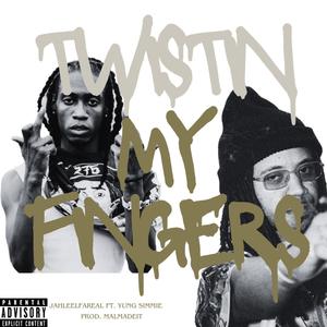 Twistin' My Fingers (feat. Yung Simmie) (Explicit)