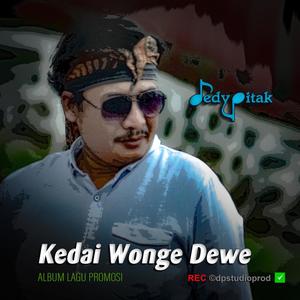 Kedai Wonge Dewe (feat. @dpstudioprod, Musisi Pemalang, Jawa Ngapak, Penginyongan, Lagu Pemalang, Musik Jawa, Lagu Jawa, Seniman Jawa, Java Artist Community & JAC ©dpstudioprod)