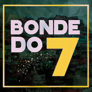 Bonde do 7 (Explicit)