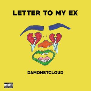 Letter To My Ex