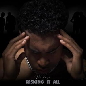 Risking it all (Explicit)