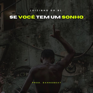 Se você tem um sonho (Explicit)