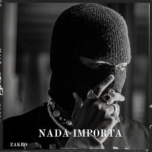 Nada Importa (Explicit)