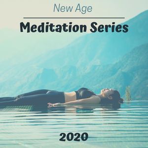 New Age Meditation Series 2020: Night Songs to Sleep Deeply