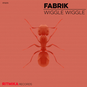 Wiggle Wiggle (Original Mix)