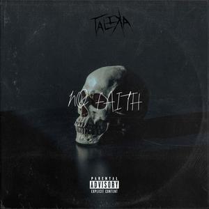 No Faith (Explicit)