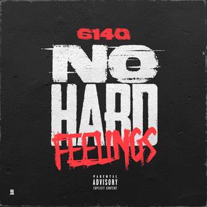 No hard feelings (Explicit)