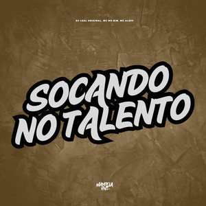 Socando no Talento (Explicit)