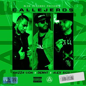 Callejeros (feat. Kaizza Lion & Alex Ríos) [Deluxe Edition] [Explicit]