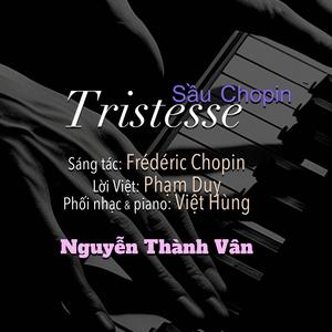 Tristesse-Sầu Chopin (feat. Việt Hùng)
