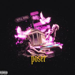 poser (feat. N X Y & Yerk) (Explicit)