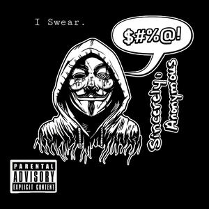 I Swear. (feat. Cryptic-X) (Explicit)