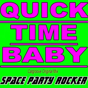 Quick Time Baby (Catgroove Original Mix)