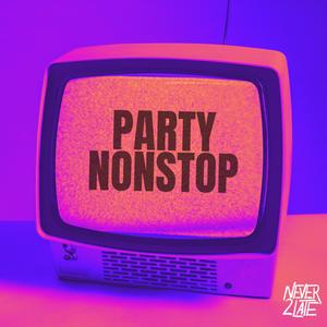 PARTY NONSTOP