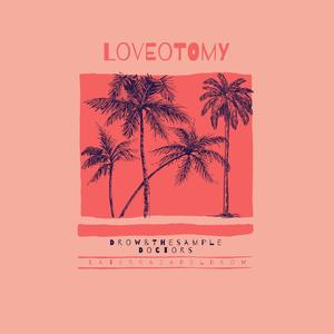 Loveotomy