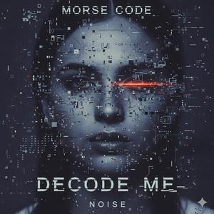 Decode me