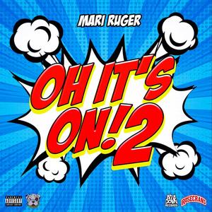 Oh It's oN! 2 (Explicit)