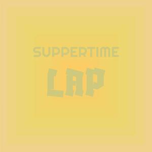 Suppertime Lap