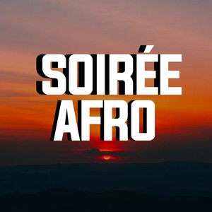 Soirée Afro (Explicit)