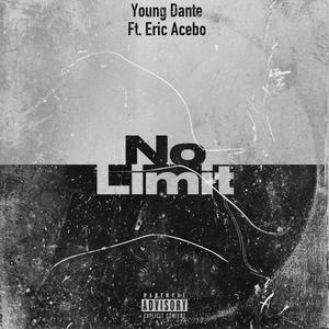No Limit (feat. Eric Acebo) (Explicit)
