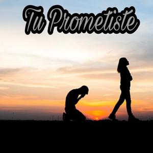 Tu Prometiste (feat. Mc Gera, Mc Gaby & Kilin Flow)