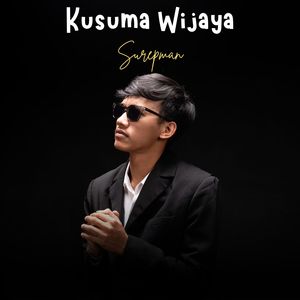 Kusuma Wijaya (Explicit)
