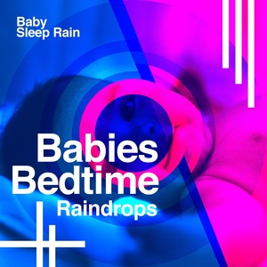 Babies Bedtime Raindrops