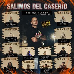 Salimos Del Caserio (feat. N1RA, DonDeivis El Genuino, Lukanzy, Bulper, Kokodrill, Reyes 777oG, Kevin Murdaz, Ali Korleone, Jay V, Turko TMK, Alien HDZ & Mesias mc|Explicit)