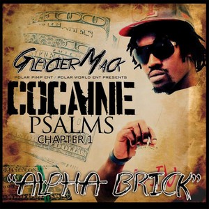 Cocaine Psalms: Chapter 1 (Alpha Brick) [Explicit]