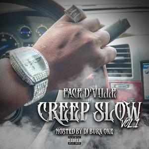 Creep Slow, Vol. 1 (Explicit)