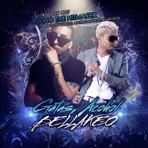 Gatas, Alcohol y Bellakeo (Explicit)