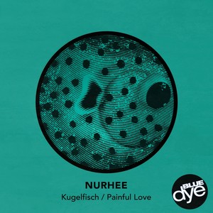 Kugelfisch / Painful Love