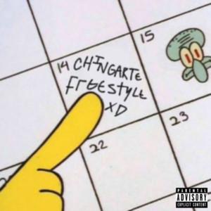 Chingarte Freestyle (Explicit)
