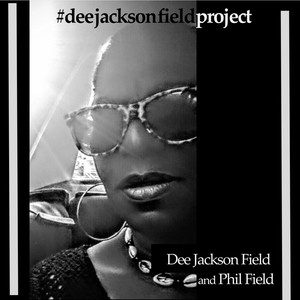 #Deejacksonfieldproject