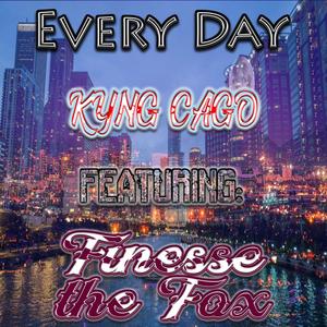 Every Day (feat. Finesse the Fox) (Explicit)