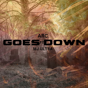 Goes Down (Explicit)