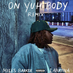 On Yuh Body (Remix|Explicit)