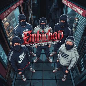 Embichao (feat. J sound, DirtySkrr, Liom Page & Damian Rose) [Explicit]