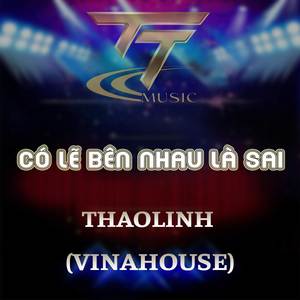CO LE BEN ANH LA SAI (VINAHOUSE REMIX 2|KENR REMIX)