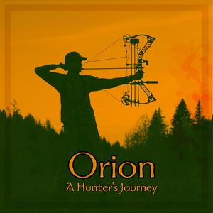 Orion: A Hunter's Journey