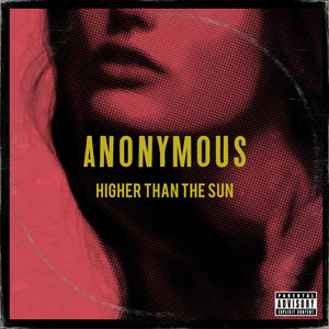 Higher Than the Sun (Explicit)